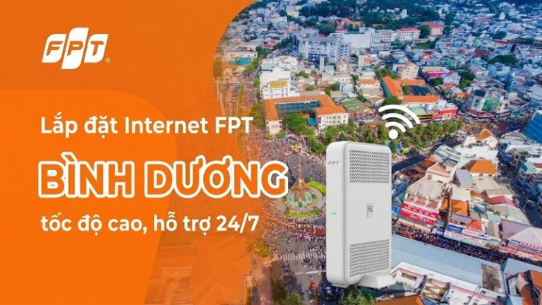 Lắp đặt Internet FPT Bình Dương tốc độ cao, hỗ trợ 24/7